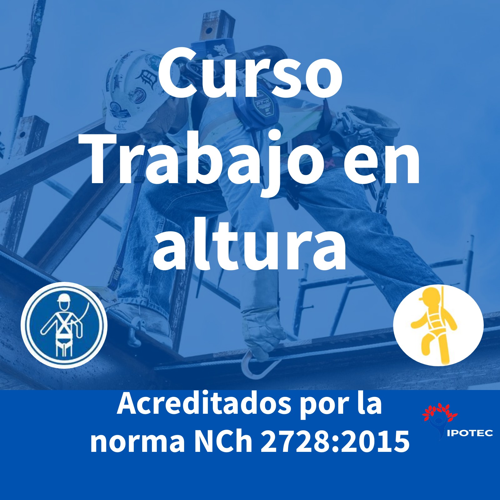 Técnicas de Trabajo Seguro en Altura Física