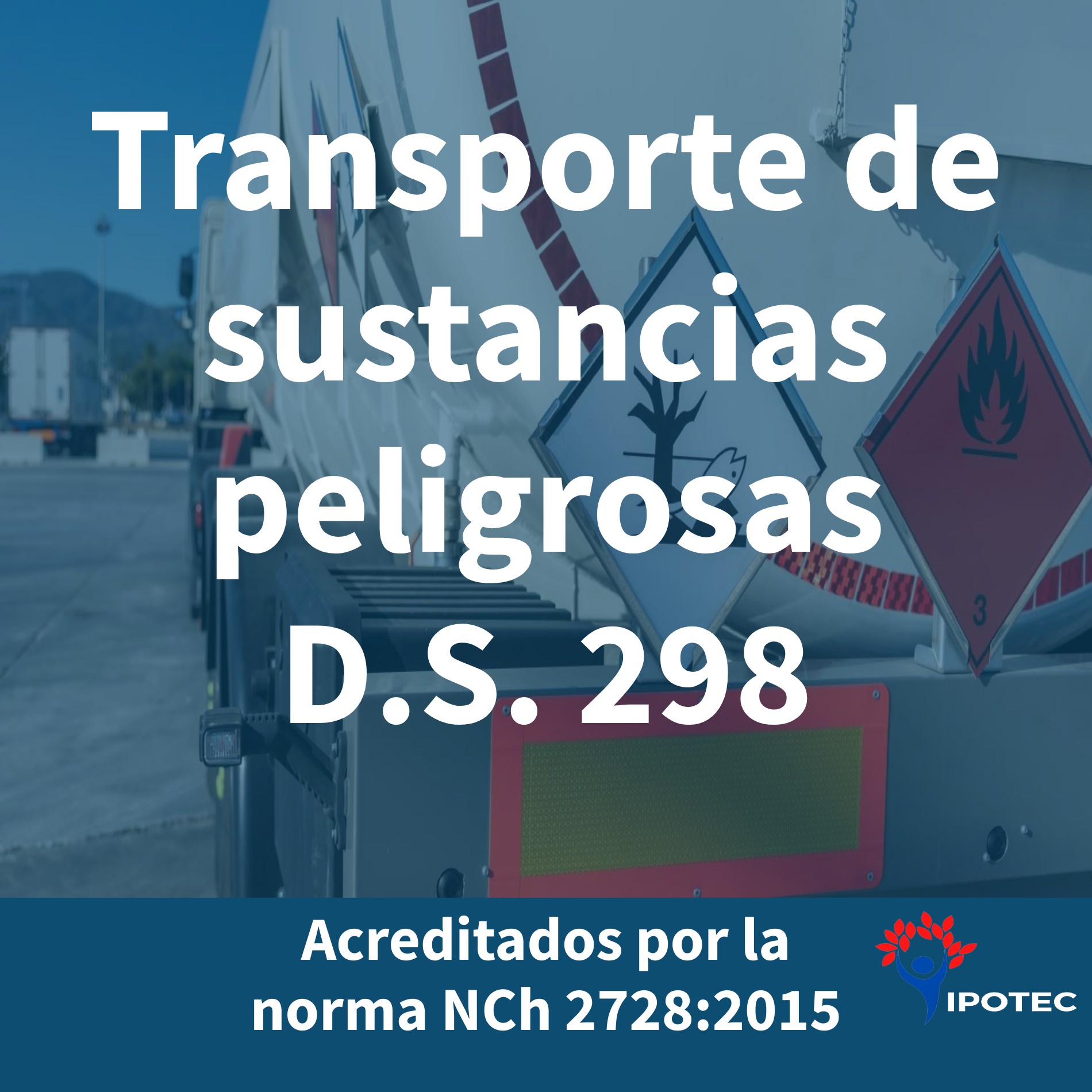 Control de riesgos en el transporte de sustancias peligrosas D.S. 298